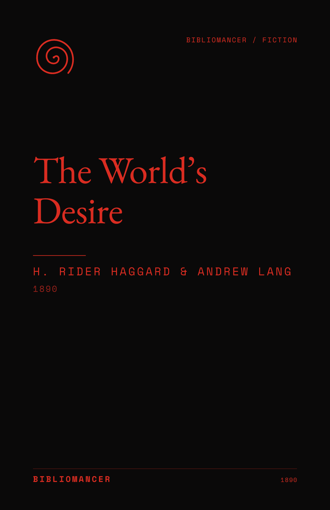 The World’s Desire by H. Rider Haggard, Andrew Lang — Bibliomancer edition cover