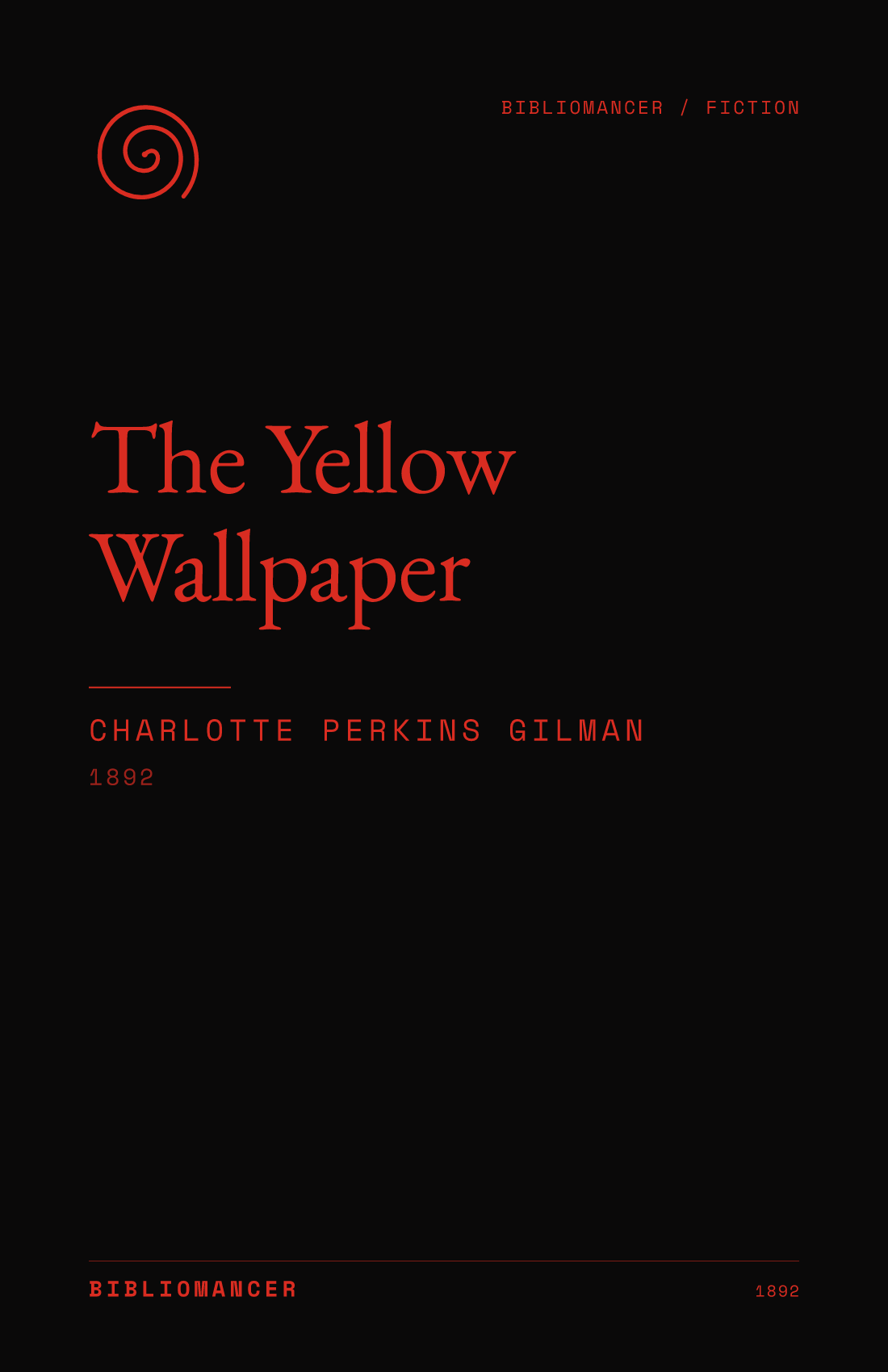 The Yellow Wallpaper by Charlotte Perkins Gilman — Bibliomancer edition cover