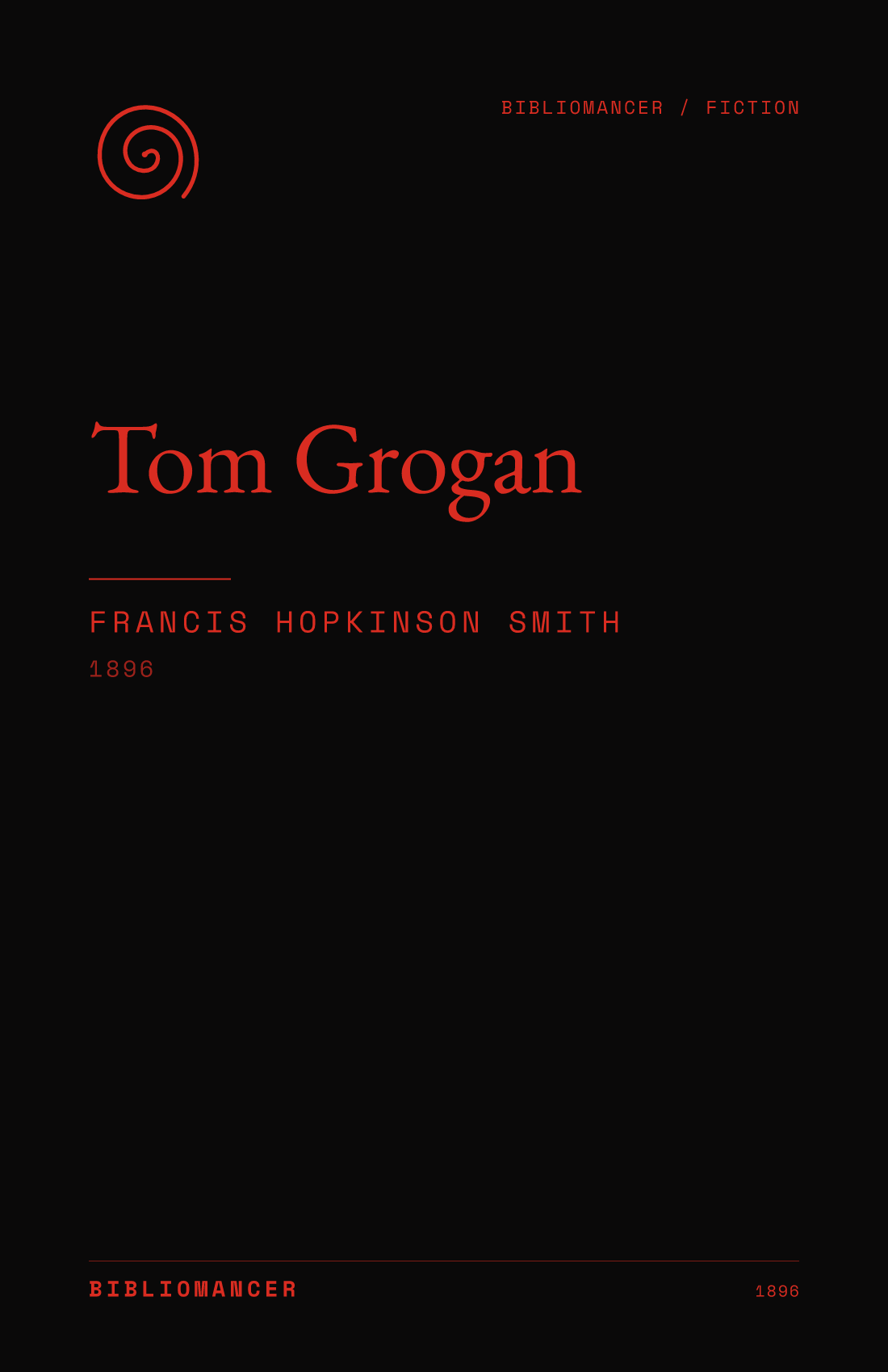 Tom Grogan by Francis Hopkinson Smith — Bibliomancer edition cover