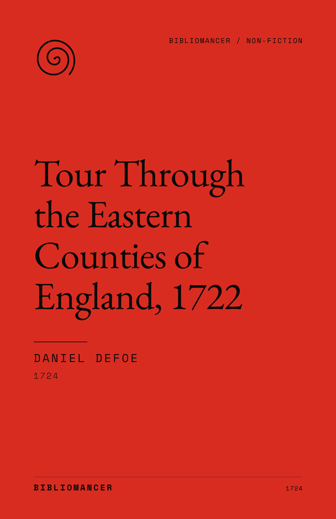 Tour Through the Eastern Counties of England, 1722 by Daniel Defoe — Bibliomancer edition cover