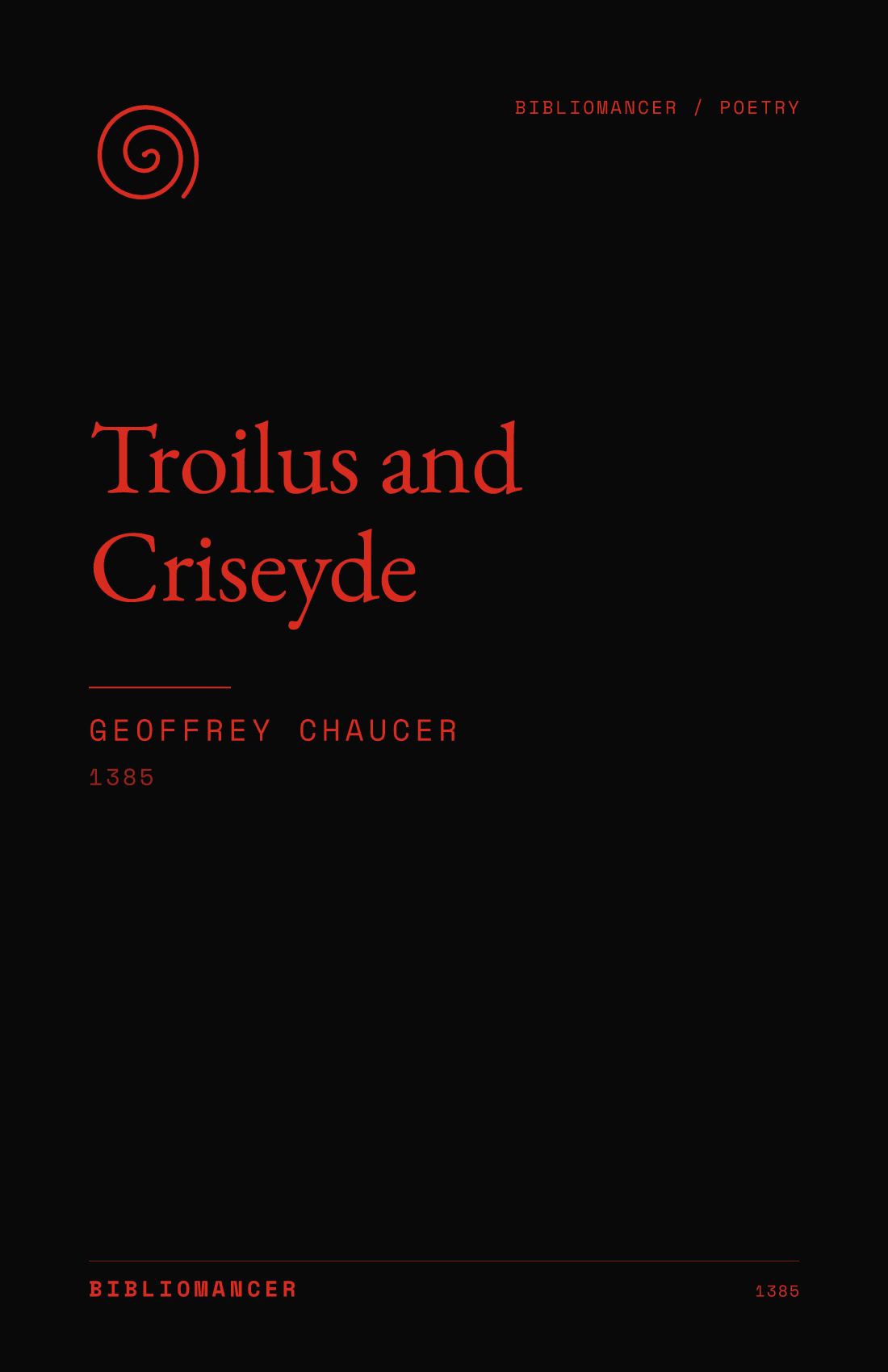 Troilus and Criseyde by Geoffrey Chaucer — Bibliomancer edition cover