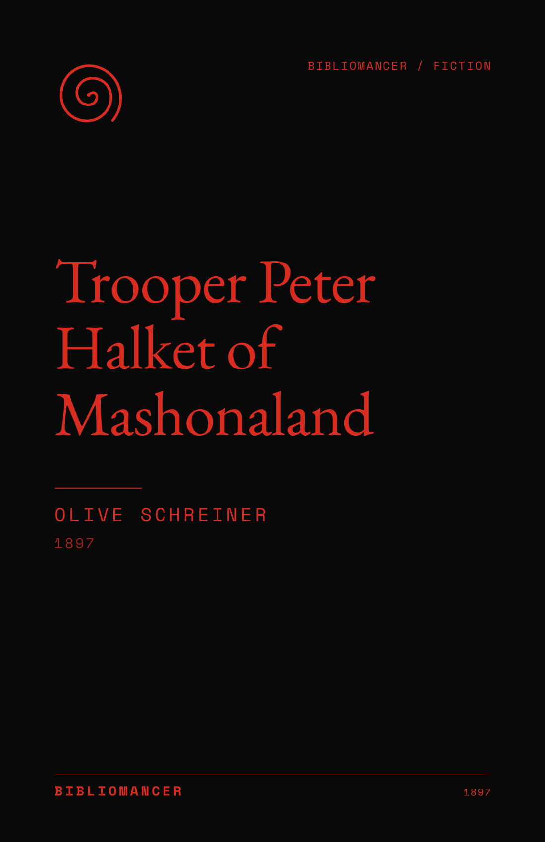 Trooper Peter Halket of Mashonaland by Olive Schreiner — Bibliomancer edition cover