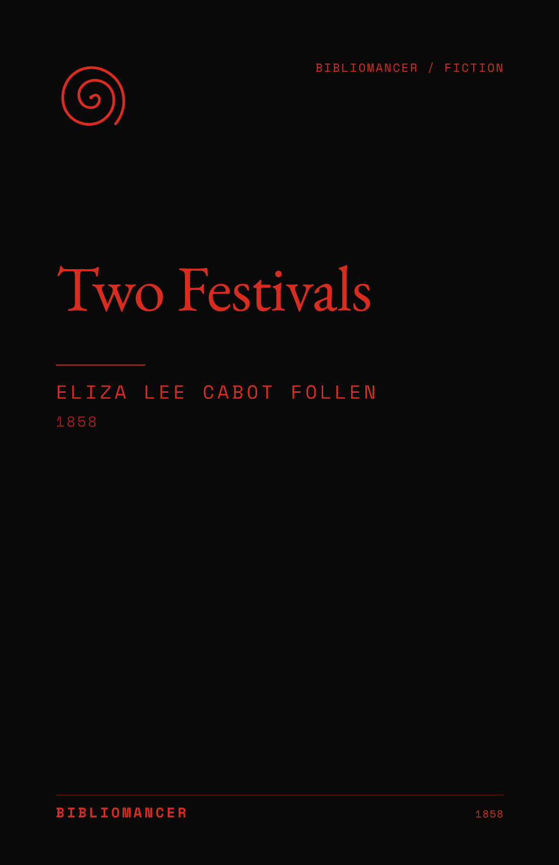 Two Festivals by Eliza Lee Cabot Follen — Bibliomancer edition cover