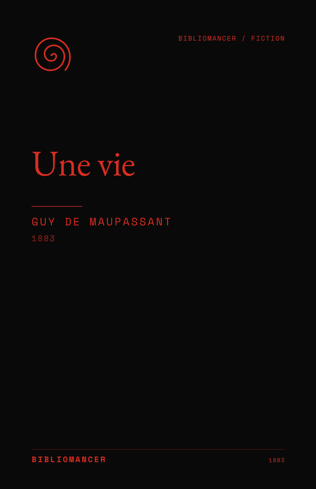 Une vie by Guy de Maupassant — Bibliomancer edition cover