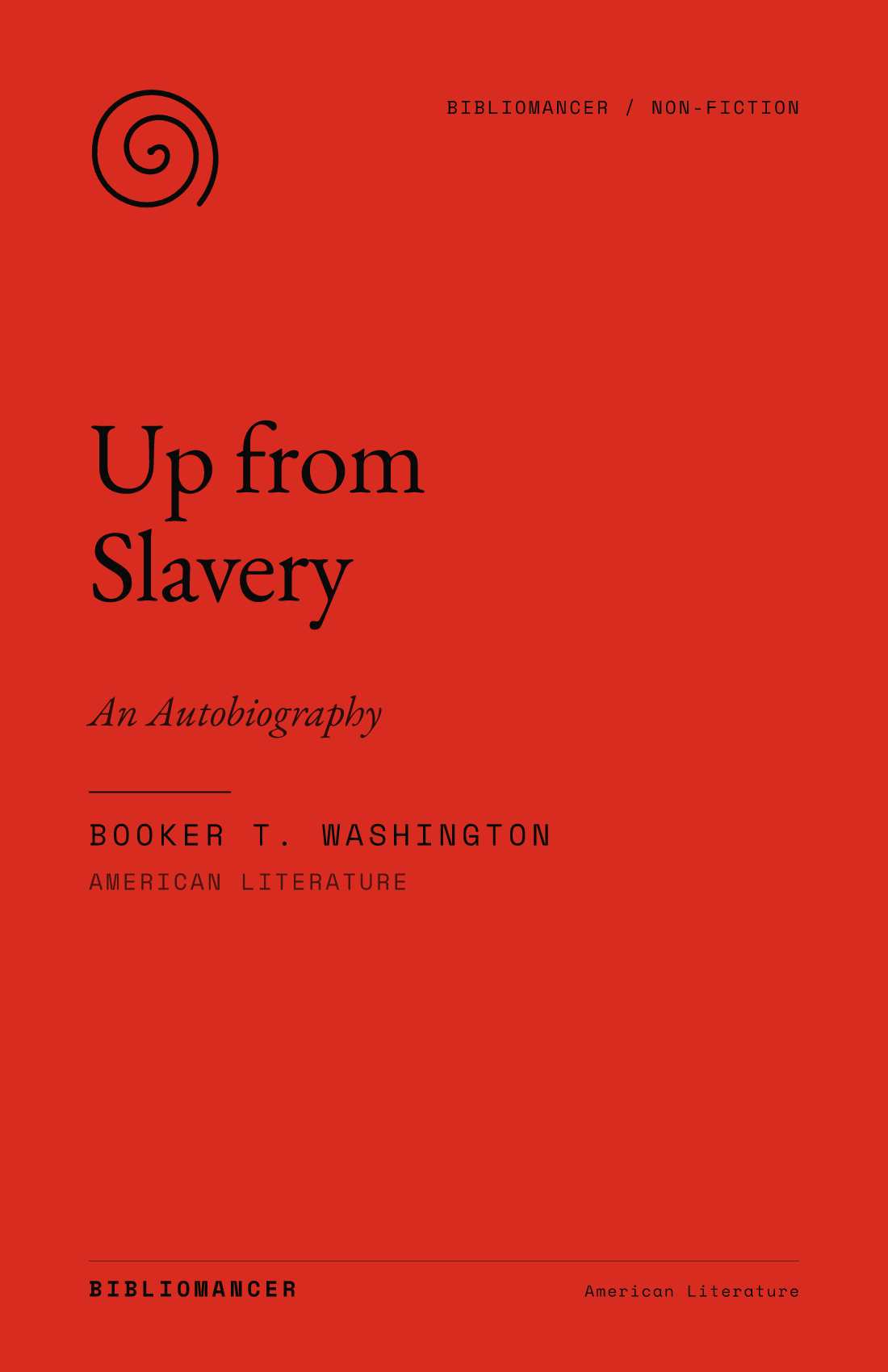 Up from Slavery by Booker T. Washington — Bibliomancer edition cover