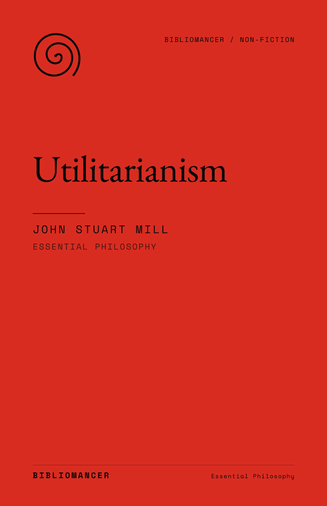 Utilitarianism by John Stuart Mill — Bibliomancer edition cover
