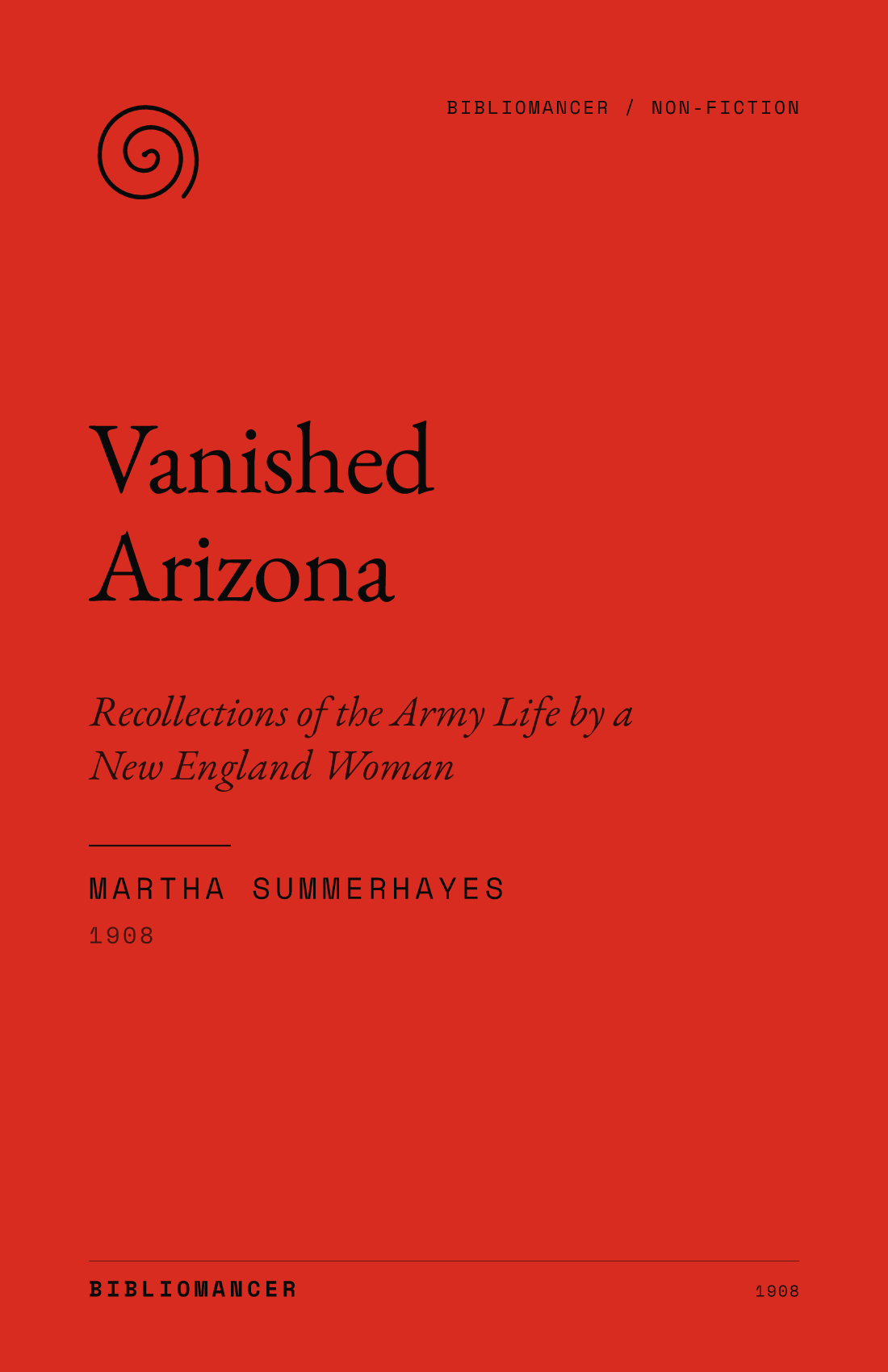 Vanished Arizona by Martha Summerhayes — Bibliomancer edition cover