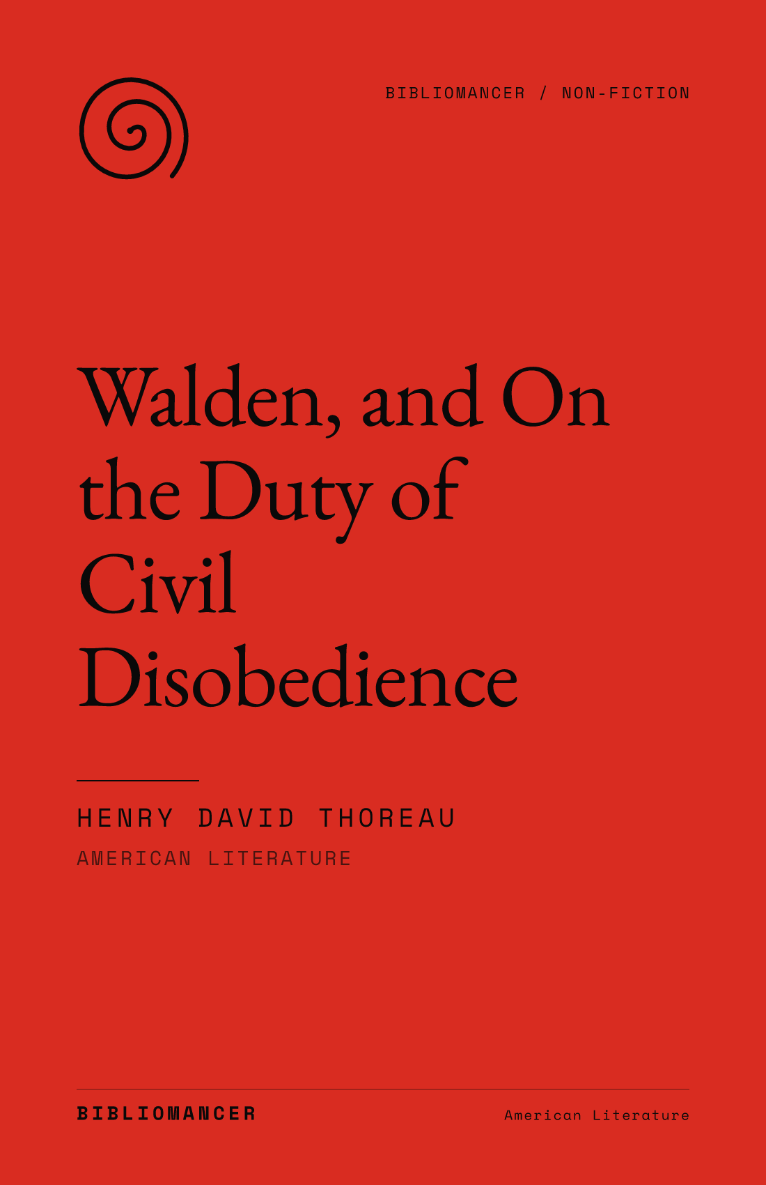 Walden, and On the Duty of Civil Disobedience by Henry David Thoreau — Bibliomancer edition cover